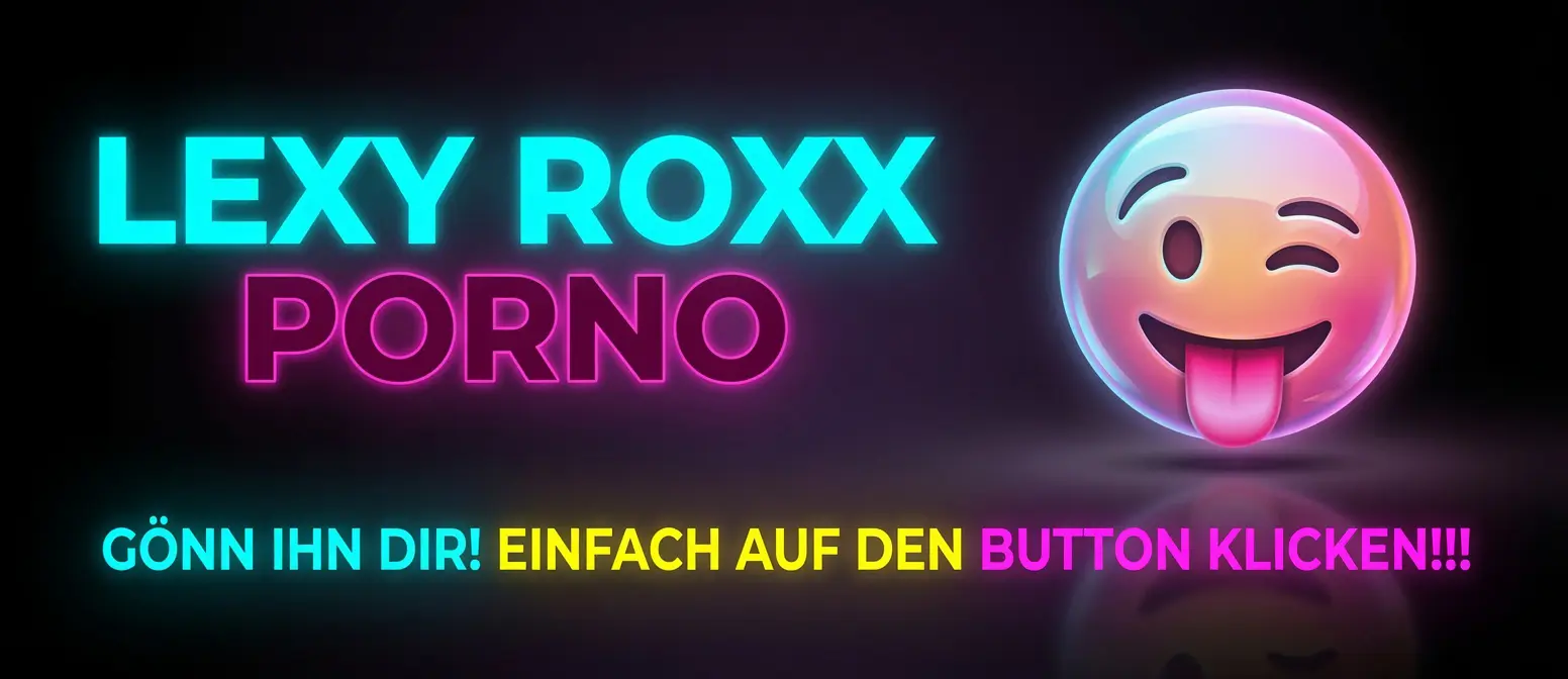 Lexy Roxx Porno